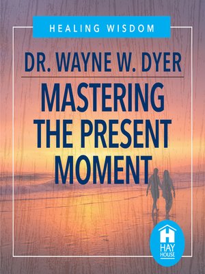 cover image of Mastering the Present Moment